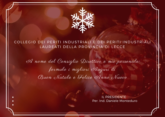 Auguri Di Buon Natale Ufficio.Chiusura Ufficio Segreteria E Auguri Festivita Ordine Dei Periti Industriali E Dei Periti Industriali Laureati Della Provincia Di Lecce